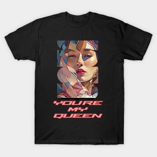 You're my Queen (pastel geometric shapes woman's face) T-Shirt